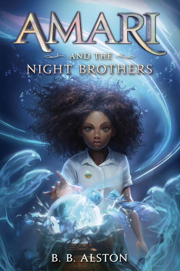 Amari and the Night Brothers by B. B. Alston