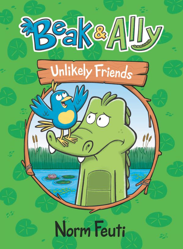 Beak and Ally, Unlikely Friends by Norman Feuti