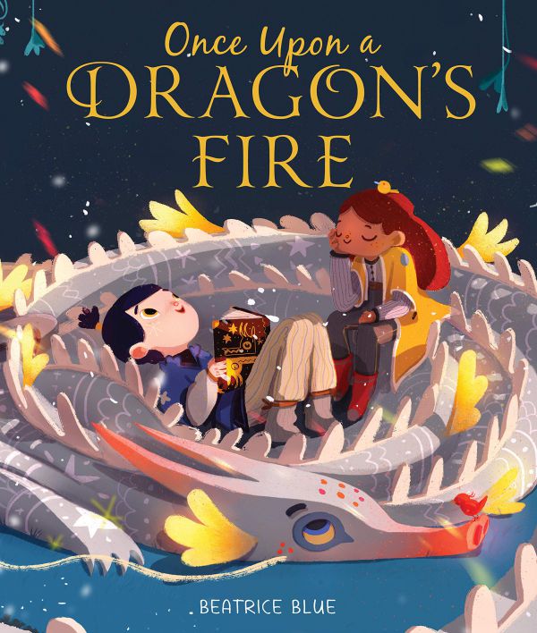 Once Upon a Dragon's Fire by Beatrice Blue