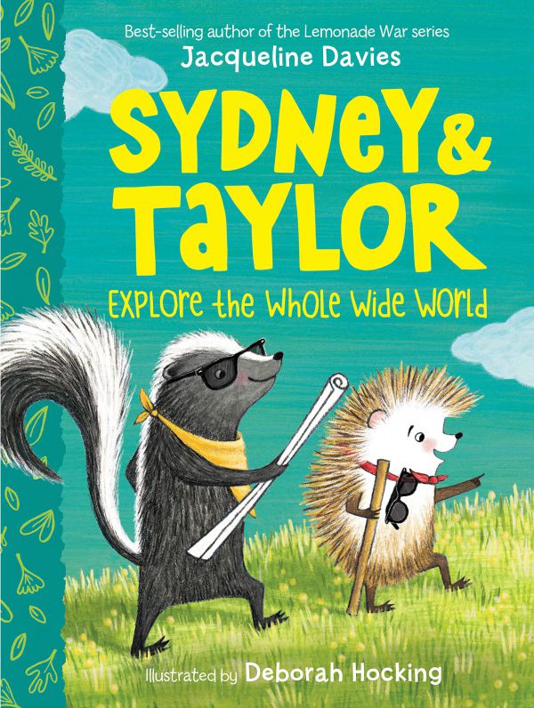 Sydney and Taylor Explore the Whole Wide World by Jacqueline Davies