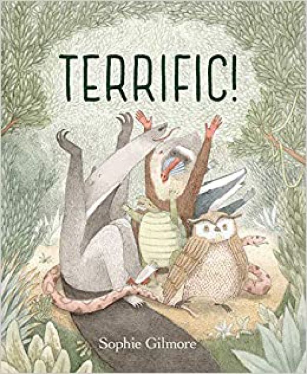Terrific! By Sophie Gilmore