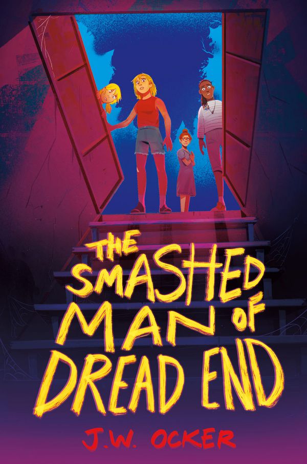 The Smashed Man of Dread End by J.W. Ocker
