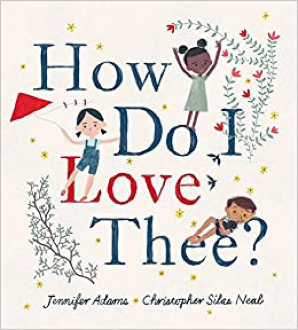 How Do I Love Thee? by Jennifer Adams