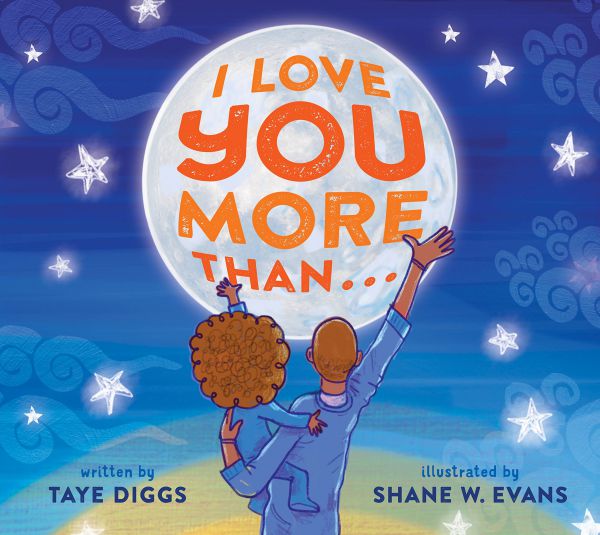 I Love You More Than... by Taye Diggs