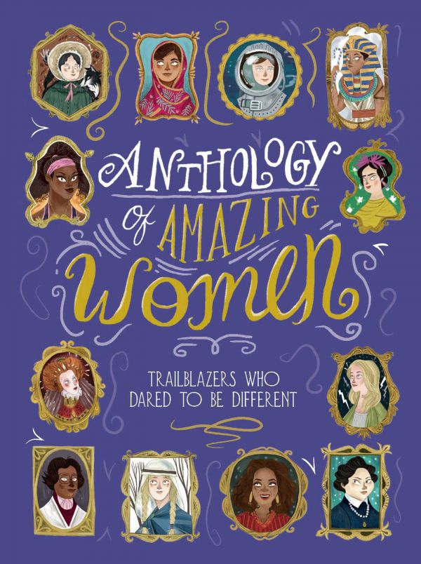 Anthology of Amazing Women trailblazers who dared to be different