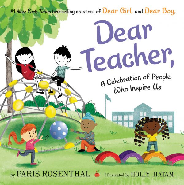 Dear Teacher A celebration of people who inspire us by Paris Rosenthal