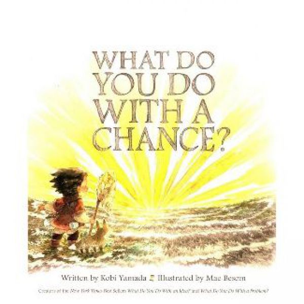 What Do You Do With a Chance?