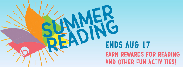 Colorful Summer Reading logo with an orange sunburst behind it, bright lime green and yellow background, text says Summer Reading, End August 17, earn rewards for reading and other fun activities, link to page on the Library website with complete details about the program